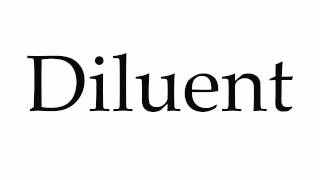 How to Pronounce Diluent [upl. by Odravde]