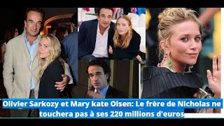 Olivier Sarkozy et Mary kate Olsen Le frère de Nicholas ne touchera pas à ses 220 millions deuros [upl. by Boucher308]