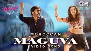 Moroccan Maguva Video Song  Viswam  Gopichand Kavya Thapar  Chaitan Bharadwaj Prudhvi Sahithi [upl. by Stedman]