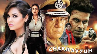 CHAKRAVYUH चक्रव्यूह Full Movie  Manoj Bajpayee  Arjun Rampal  Abhay Deol  Hindi Action Movie [upl. by Brott]