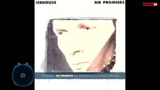 Icehouse  No Promises Dj Markkinhos Extended Version [upl. by Justinian]