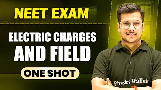 ELECTRIC CHARGES AND FIELD in 1 Shot  All Concepts amp PYQs Covered  Prachand NEET [upl. by Akinod]