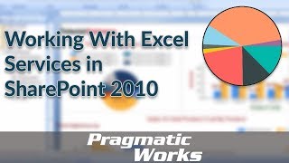 Working With Excel Services in SharePoint 2010 [upl. by Yeaton]