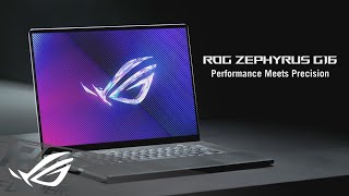 2024 ROG Zephyrus G16  Performance Meets Precision  ROG [upl. by Acissj]