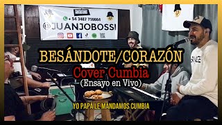 BESANDOTECORAZON EL GUIZO FT JUANJO BOSSI ENSAYO EN VIVO [upl. by Pincas854]