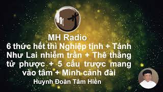 286 6 thức hết thì Nghiệp tịnh  Tánh Như Lai nhiễm trần  Thê thằng tử phược  5 cấu trược mang [upl. by Campy]