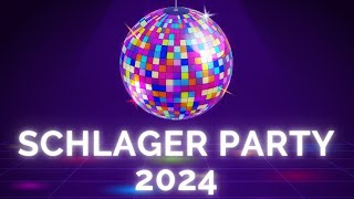 DIE OFFIZIELLE SCHLAGER PARTY 2024 🪩 [upl. by Jessie18]