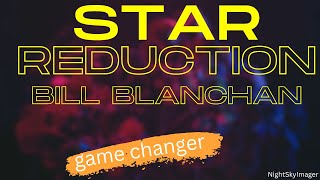 Star Size Reduction  Star Reduction too  PixInsight New Too and FREE [upl. by Nnylyar]