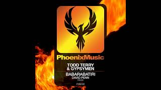 Todd Terry amp Gipsymen  Babarabatiri David Penn Remix [upl. by Annaed280]