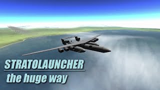 Stratolauncher Concept  pushed to the limit in KSP [upl. by Einad]