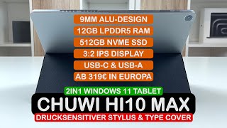 Chuwi Hi10 Max Unboxing  319€ 2in1 Tablet [upl. by Hebe]