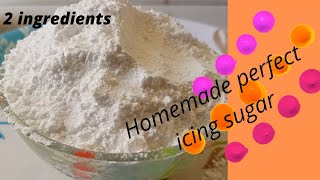 how to make perfect bakery icing sugar with 2 ingredients at home confectioners sugar recipe for [upl. by Branham90]