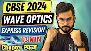 COMPLETE Wave Optics Class 12  CBSE 2024 PHYSICS  EXPRESS REVISION 🚅  Sachin sir [upl. by Sumahs]