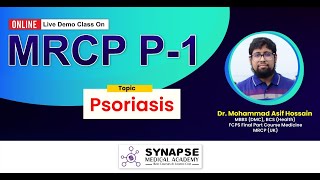 Psoriasis  MRCP P  1 Synapse Medical Academy [upl. by Ailiec]