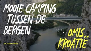 MOOIE CAMPING GEVONDEN TUSSEN DE BERGEN IN OMIS KROATIË176 [upl. by Atinele730]