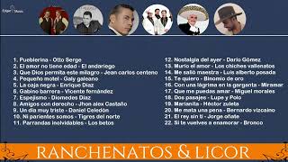 Ranchenatos amp Licor Vol 7 [upl. by Imoin]