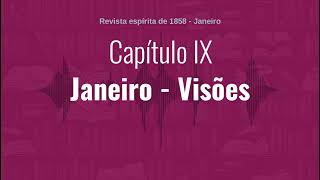 Capítulo IX  Parte 1  Janeiro  Visões  Audiobook de quotRevista espírita de 1858quot [upl. by Cord394]