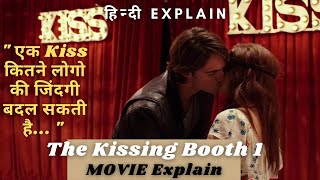 The Kissing Booth 1  EXPLAIN In Hindi  2018  Comedy  Romance  Hindi Spoiler  2022  020 [upl. by Etteniotnna]