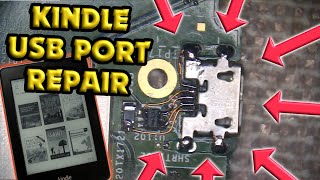 Kindle USB Port Repair [upl. by Nnel]