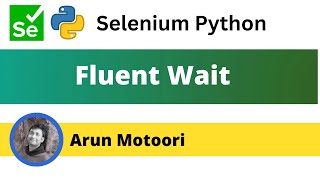 Fluent Wait in Selenium Python Selenium Python [upl. by Pollitt]