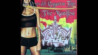 Los Reyes Del Reggaeton Fino  The Manifest Vol 1 2006 Reggaeton [upl. by Laenej]