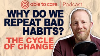 The Science Behind Habit Change Navigating the Cycle of Change [upl. by Kenway]