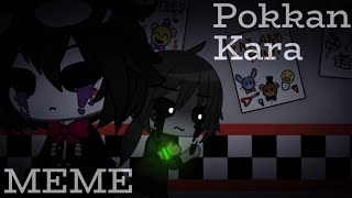 FNaF Pokkan Kara  MEME  FtCharlie amp Puppetmarionette [upl. by Uta802]