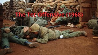 The Tet Offensive 1968 [upl. by Ressan851]