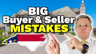 North Carolina Home Buyers amp Sellers are Making BIG MISTAKES [upl. by Adair]