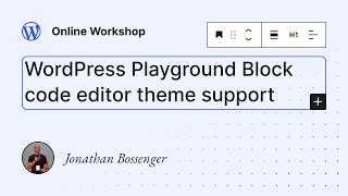 WordPress Playground Block code editor theme support [upl. by Bald969]