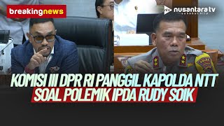 BREAKING NEWS PANAS Komisi III DPR RI Cecar Kapolda NTT Soal Pemecatan Ipda Rudy Soik  NTV [upl. by Zelma]