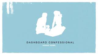 Dashboard Confessional  Hands Down [upl. by Oicnerolf]