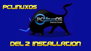 Del 2 PCLinuxOS installation [upl. by Enimisaj]