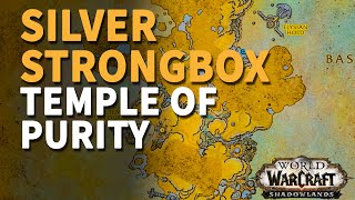 Silver Strongbox The Temple of Purity WoW [upl. by Aihsa294]