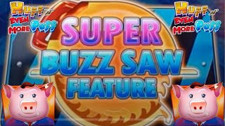 Super Buzz Saw Bonuses [upl. by Retsbew]