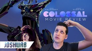 Colossal Movie Review [upl. by Najram]