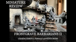 Mini Review  Frostgrave Barbarians 2  Female Warrior Miniatures for Mordheim Forbidden Psalm DND [upl. by Cyndi]