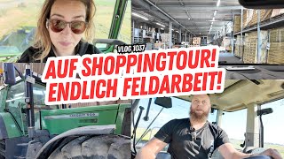 Endlich wieder Feldarbeit  Auf zum Baumarkt  FarmVLOG1037 [upl. by Pozzy]