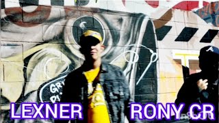 siempre para arriba LEXNER feat RONY CR  video official [upl. by Cypro]