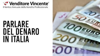 Tecniche di Vendita Parlare di denaro in Italia è un problema [upl. by Ettener]