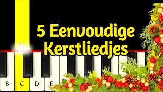 5 Heel Eenvoudige Kerstliedjes  Piano tutorial  Beginner [upl. by Twyla978]