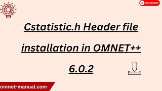 Cstatistic h Header file installation in OMNET 6 0 2 [upl. by Gail104]