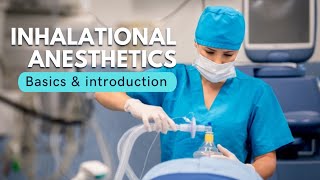 Inhalational anesthetics  Basics [upl. by Erline192]