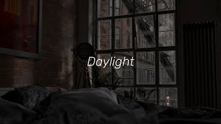 david kushner  daylight slowed reverb  lyrics [upl. by Nylyram]