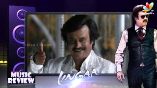 Lingaa Movie Songs Review  Rajinikanth ARRahman Oh NanbaMona Gasolina Indiane Vaa [upl. by Adnalohs278]