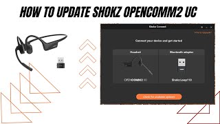 How to update Opencomm2 UC via Shokz Connect [upl. by Popper693]