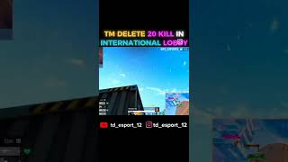 TG delete 20 kills in international lobby freefire tgdelete [upl. by Kassey90]