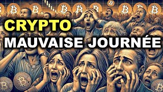 LA MAUVAISE JOURNÉE DES CRYPTOS  ACTUALITÉS CRYPTO 3007 [upl. by Nesto]