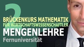 Mengenlehre  2 Kursvideo  Brückenkurs Mathematik für Wirtschaftswissenschaftler [upl. by Jeffcott]