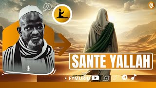 SANTE YALLAH Prt01  Par Serigne Bassirou Mbacke Khelcom [upl. by Haem]